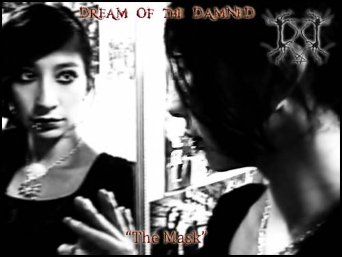 Dream Of The Damned : The Mask